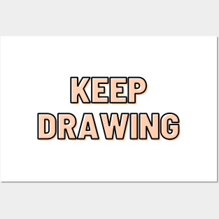 Keep Drawing Architecture and Design Student Motivation Posters and Art